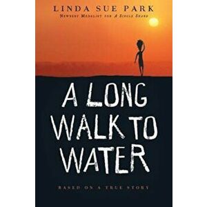 A Long Walk to Water, Hardcover - Linda Sue Park imagine