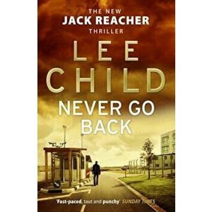 Never Go Back, Paperback - Lee Child imagine
