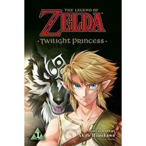 The Legend of Zelda: Twilight Princess Vol. 1, Paperback - Akira Himekawa imagine