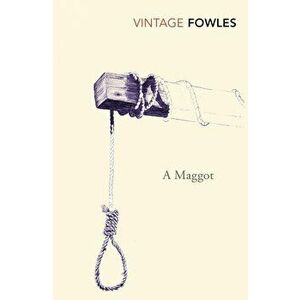 A Maggot - John Fowles imagine