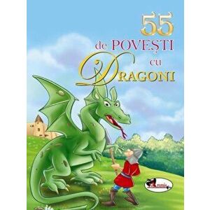 55 de povesti cu dragoni - *** imagine