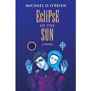 Eclipse of the Sun, Paperback - Michael O'Brien imagine