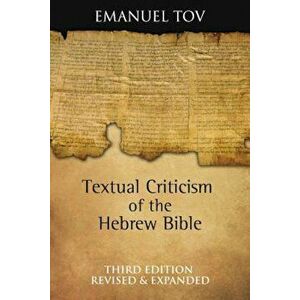 Textual Criticism of the Hebrew Bible, Hardcover - Emanuel Tov imagine