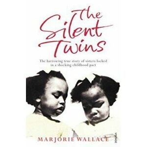 Silent Twins, Paperback - Marjorie Wallace imagine