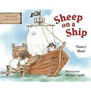 Sheep on a Ship, Hardcover - Margot Apple imagine