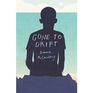 Gone to Drift, Hardcover - Diana McCaulay imagine