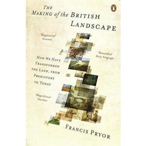 Making Of The British Landscape, Paperback imagine