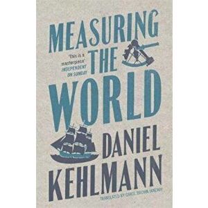 Measuring the World, Paperback - Daniel Kehlmann imagine