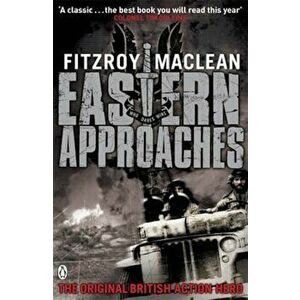 Eastern Approaches, Paperback - Fitzroy MaClean imagine