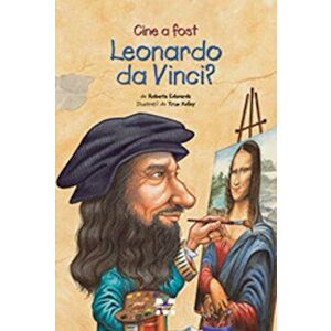 Cine a fost Leonardo da Vinci' - Roberta Edwards imagine