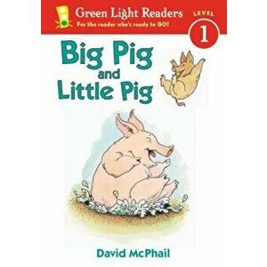 Big Pig and Little Pig, Paperback - David McPhail imagine