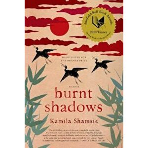 Burnt Shadows, Paperback - Kamila Shamsie imagine