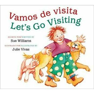 Vamos de Visita/Let's Go Visiting (Bilingual Board Book), Hardcover - Sue Williams imagine