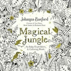 Magical Jungle: An Inky Expedition and Coloring Book for Adults, Paperback - Johanna Basford imagine