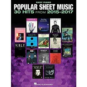Popular Sheet Music - 30 Hits from 2015-2017, Paperback - Hal Leonard Corp imagine