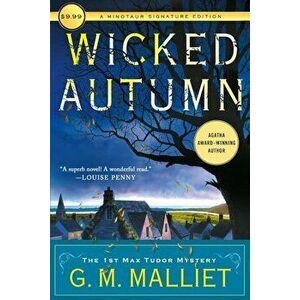 Wicked Autumn: A Max Tudor Novel, Paperback - G. M. Malliet imagine