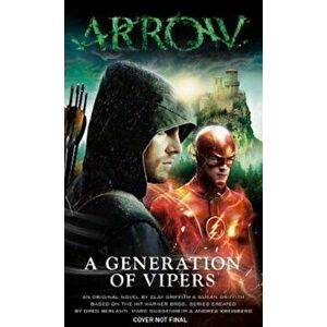 Arrow - A Generation of Vipers, Paperback - Susan Griffith imagine