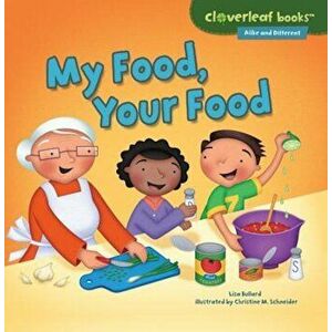 My Food, Your Food, Paperback - Lisa Bullard imagine
