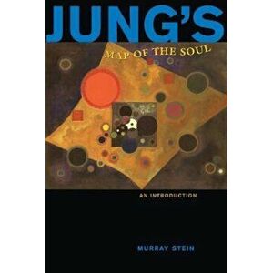 Jung's Map of the Soul, Paperback - Murray Stein imagine
