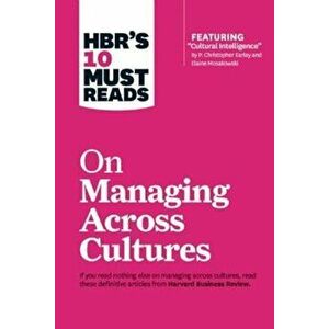 HBR's 10 Must Reads on Managing Across Cultures (with Featured Article 'Cultural Intelligence' by P. Christopher Earley and Elaine Mosakowski), Paperb imagine