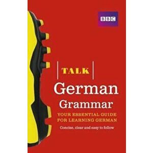 Talk German Grammar, Paperback - Sue Purcell imagine