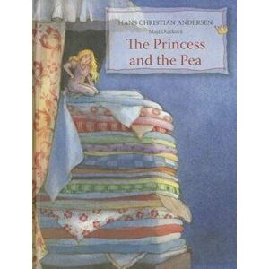 The Princess and the Pea, Hardcover - Hans Christian Andersen imagine
