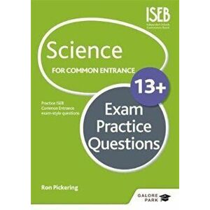 Science for Common Entrance 13+ Exam Practice Questions, Paperback - W R Pickering imagine