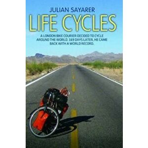 Life Cycles, Paperback - Julian Sayarer imagine