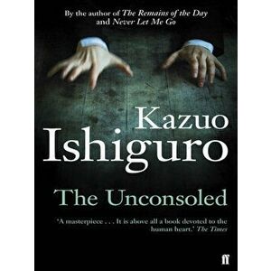 The Unconsoled - Kazuo Ishiguro imagine