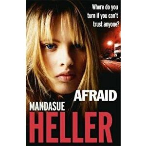 Afraid, Paperback - Mandasue Heller imagine