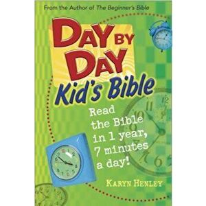 Day by Day Kid's Bible: The Bible for Young Readers, Hardcover - Karyn Henley imagine