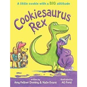Cookiesaurus Rex, Hardcover - Amy Fellner Dominy imagine