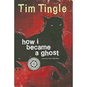 How I Became a Ghost, Book 1: A Choctaw Trail of Tears Story, Hardcover - Tim Tingle imagine
