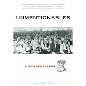 Unmentionables, Paperback - Laurie Loewenstein imagine