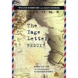 The Yage Letters Redux, Paperback - William S. Burroughs imagine