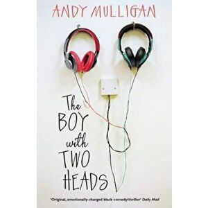 Boy with Two Heads, Paperback - Andy Mulligan imagine
