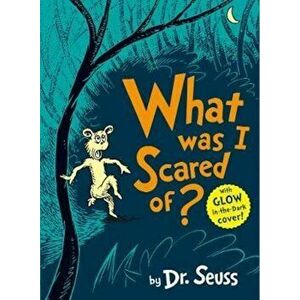 What Was I Scared Of', Paperback - Dr Seuss imagine