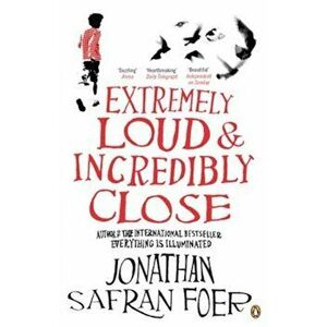 Extremely Loud and Incredibly Close - Jonathan Safran Foer imagine