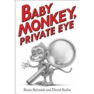 Baby Monkey, Private Eye, Hardcover - David Serlin imagine