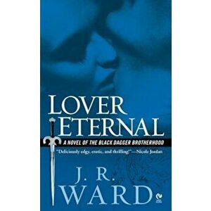 Lover Eternal, Paperback - J. R. Ward imagine