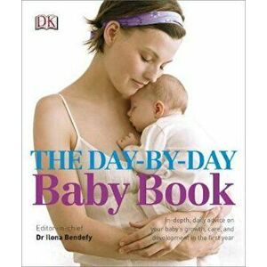 Day-by-Day Baby Book, Hardcover - Ilona Bendefy imagine