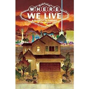 Where We Live: Las Vegas Shooting Benefit Anthology, Paperback - J. H. Williams III imagine