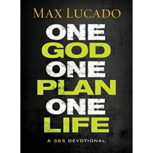 One God, One Plan, One Life: A 365 Devotional, Hardcover - Max Lucado imagine