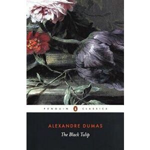 The Black Tulip, Paperback - Alexandre Dumas Pere imagine