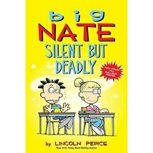 Big Nate: Silent But Deadly, Paperback - Lincoln Peirce imagine