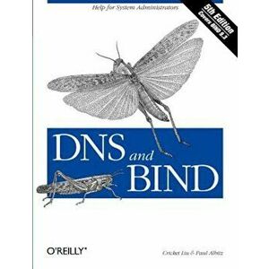 DNS and BIND, Paperback - Cricket Liu imagine