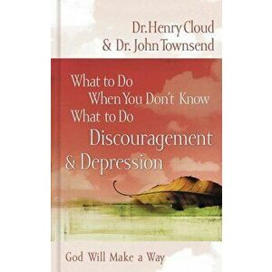 What to Do: Discouragement & D, Paperback - Henry Cloud imagine