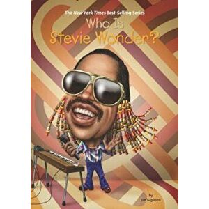 Who Is Stevie Wonder', Paperback - Jim Gigliotti imagine