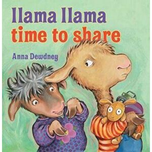 Llama Llama Time to Share, Hardcover - Anna Dewdney imagine