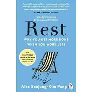 Rest, Paperback - Alex Soojung-Kim Pang imagine